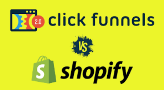 ClickFunnels vs. Shopify