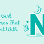 Top 100+ Beautiful Female Names That Start with N (With Meanings)